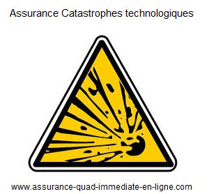 Assurance quad garantie Catastrophes technologiques